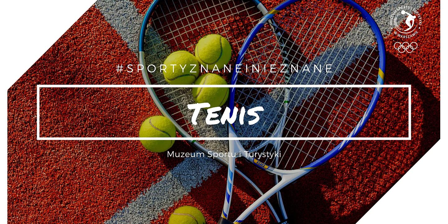 #SportyZnaneiNieznane - tenis