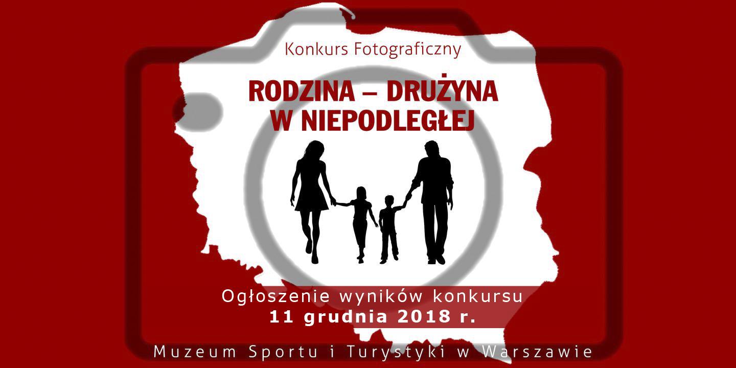Rozstrzygnięcie konkursu „Rodzina - drużyna w niepodległej”