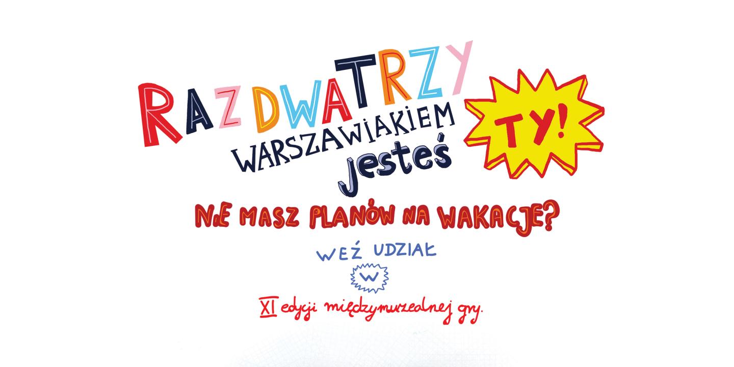 Raz, dwa, trzy - Warszawiakiem jesteś Ty! 