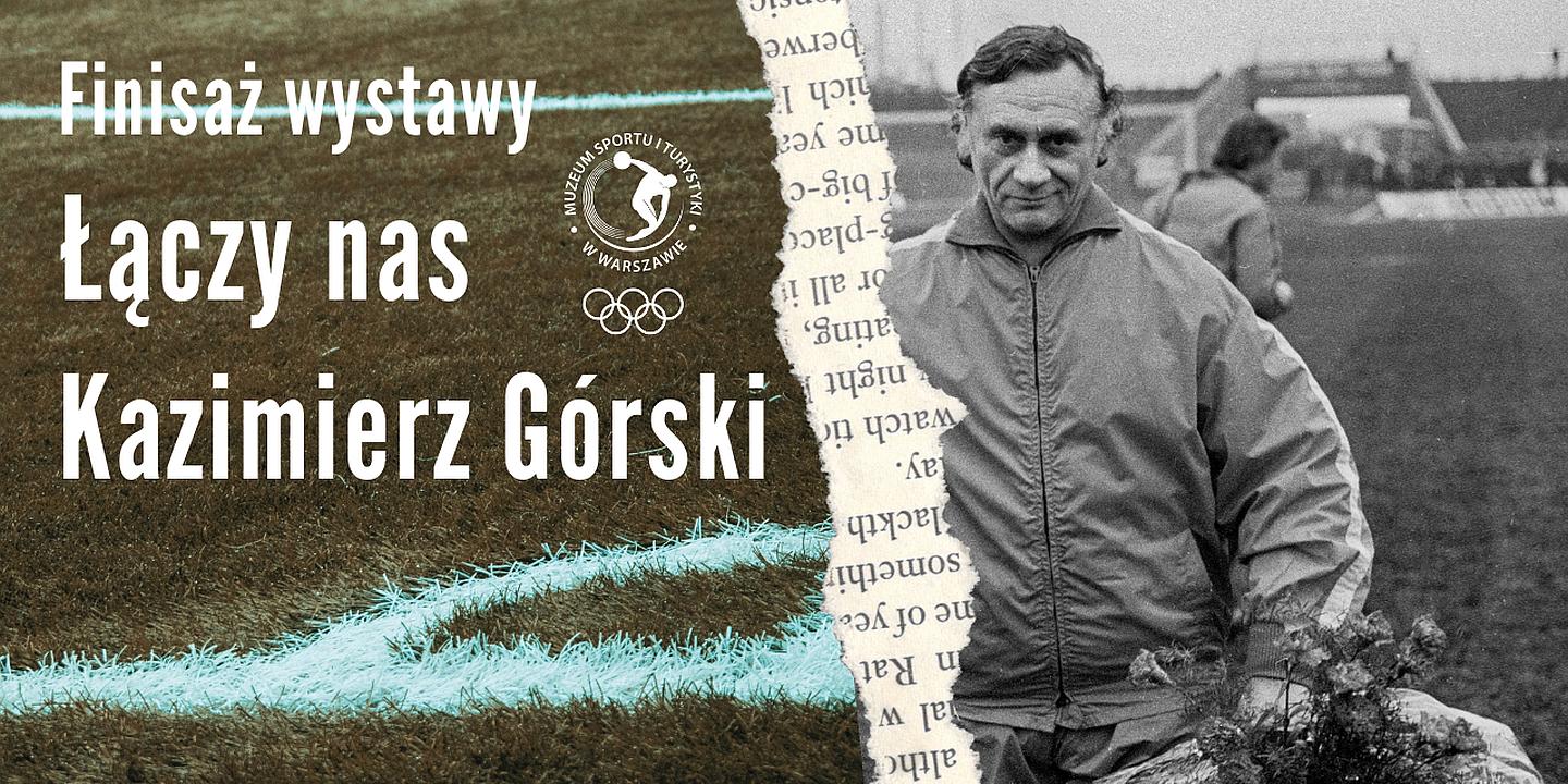 Finisaż wystawy "Łączy nas Kazimierz Górski"