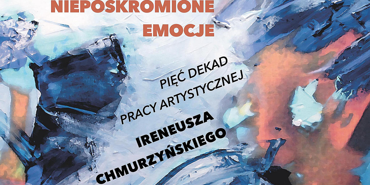 Wystawa „Nieposkromione emocje”
