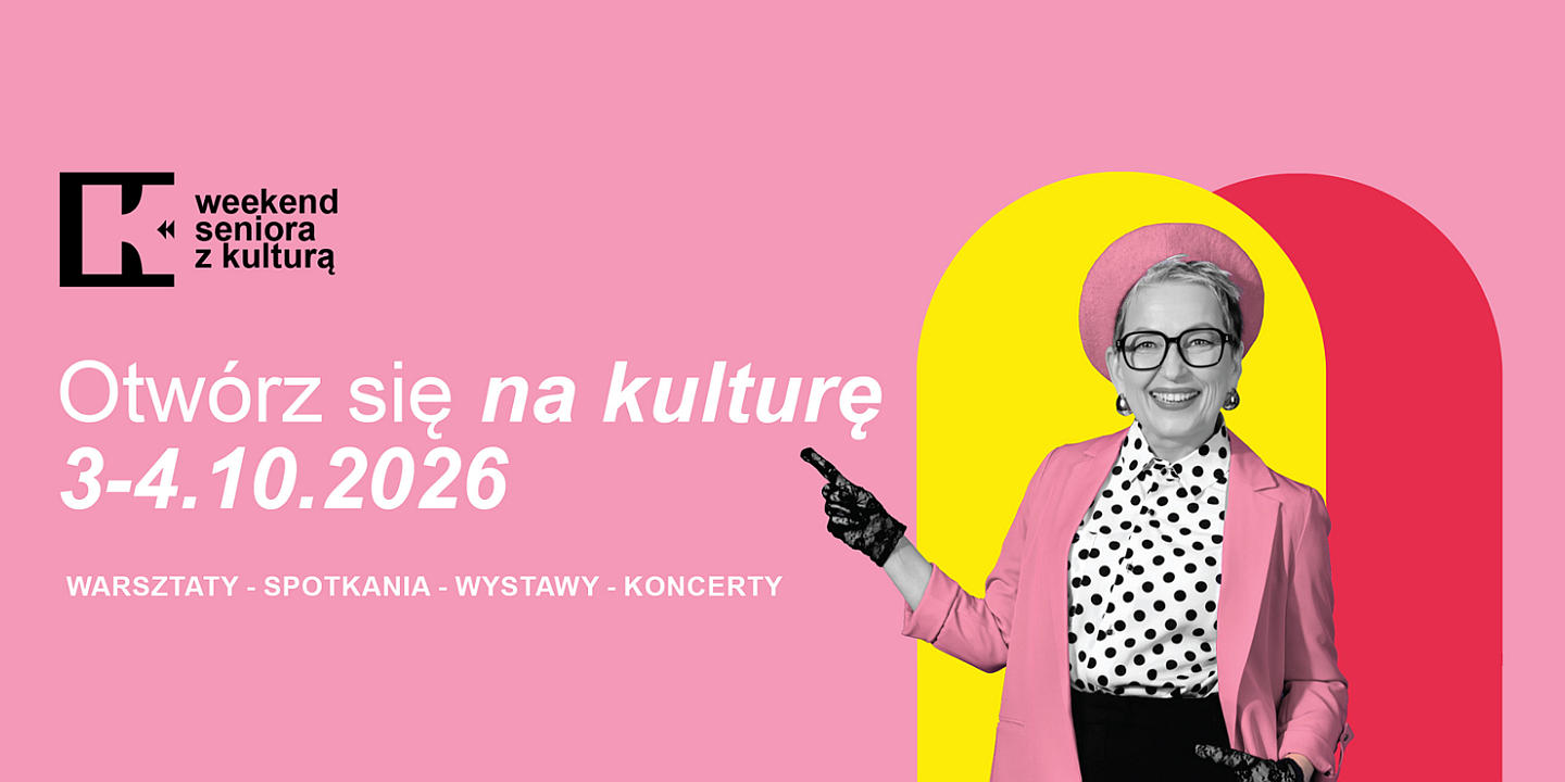 Weekend seniora z kulturą