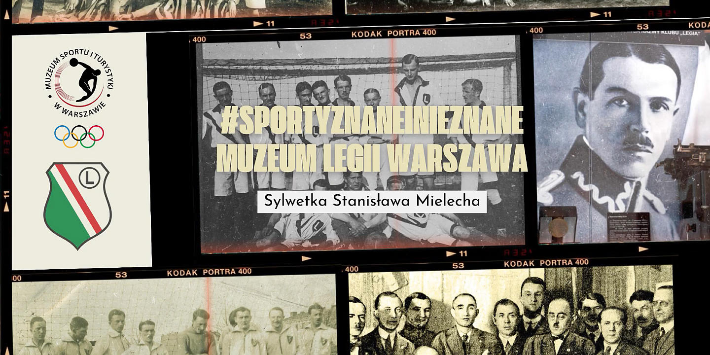 #SportyZnaneiNieznane - Stanisław Mielech