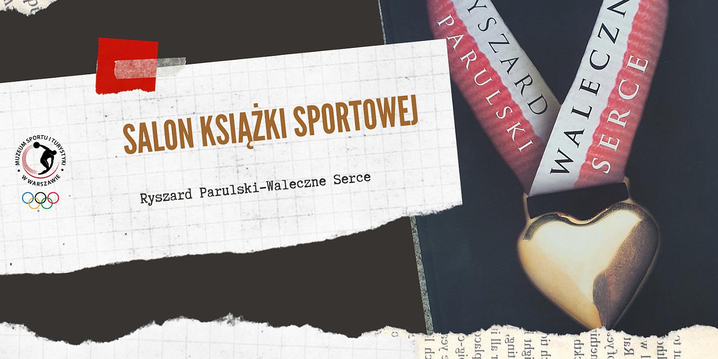 Salon Książki Sportowej - Ryszard Parulski