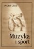 Iwona Grys - Muzyka i sport