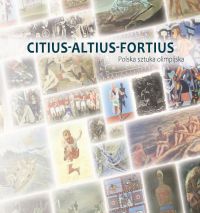 Katalog wystawy Citius - Altius - Fortius