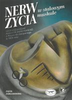 Nerw życia w stalowym muskule